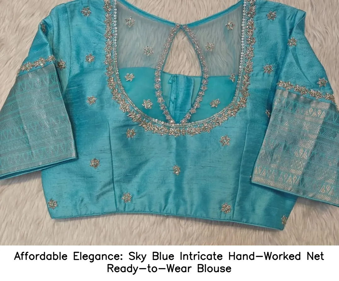 Affordable Elegance: Sky Blue Intricate Hand-Worked Net Ready-to-Wear Blouse