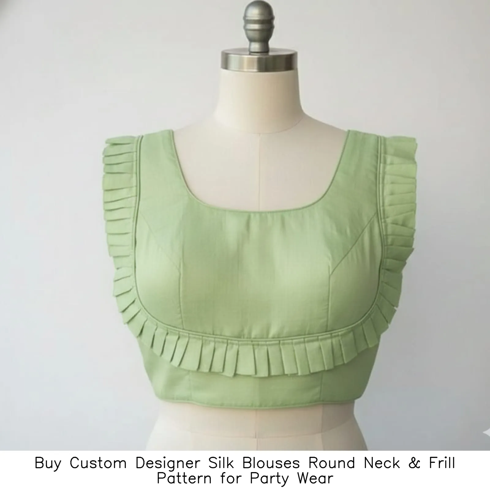 Buy Custom Designer Silk Blouses – Round Neck & Frill Pattern for Party Wear