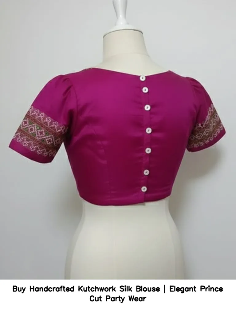 Buy Handcrafted Kutchwork Silk Blouse | Elegant Prince Cut Party Wear