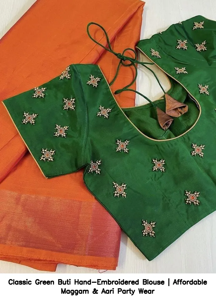 Classic Green Buti Hand-Embroidered Blouse | Affordable Maggam & Aari Party Wear