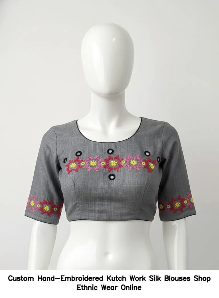 Custom Hand-Embroidered Kutch Work Silk Blouses – Shop Ethnic Wear Online