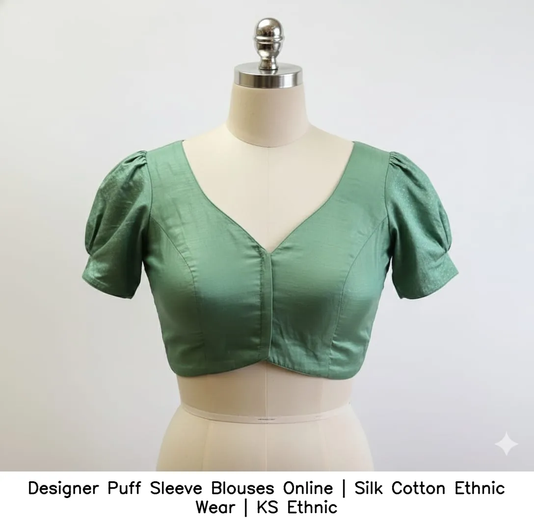 Designer Puff Sleeve Blouses Online | Silk Cotton Ethnic Wear | KS Ethnic