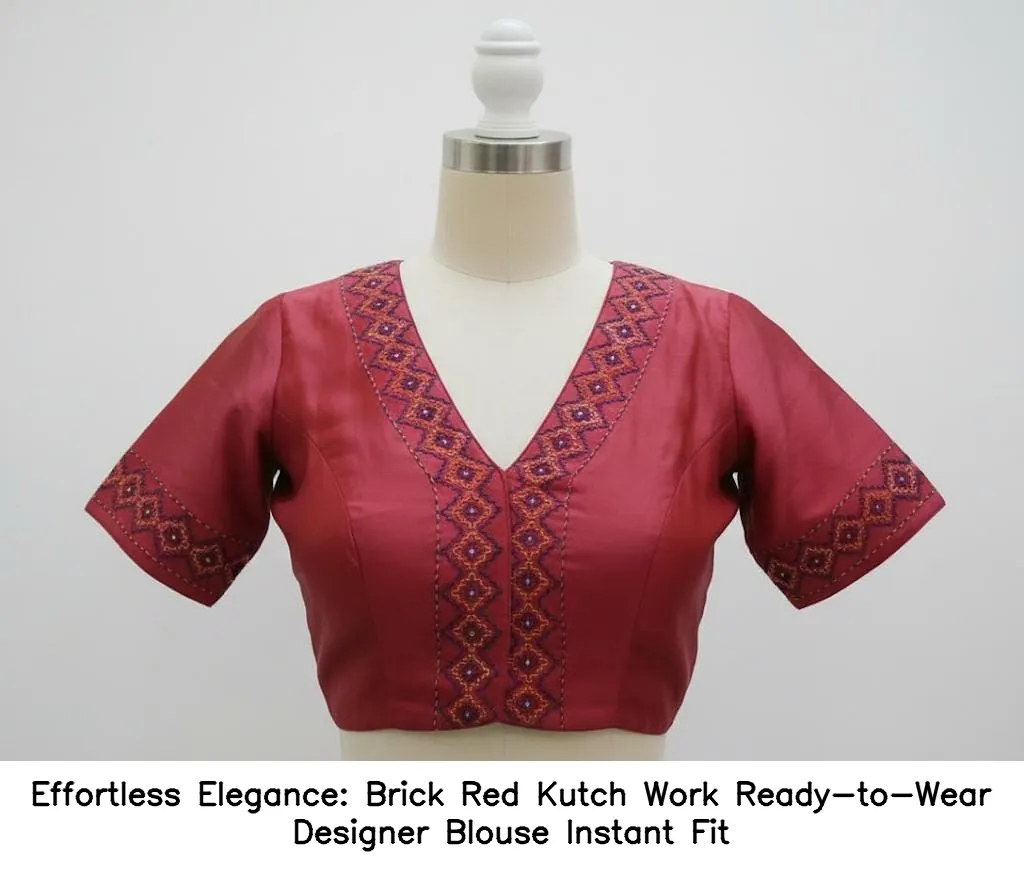 Effortless Elegance: Brick Red Kutch Work Ready-to-Wear Designer Blouse  Instant Fit
