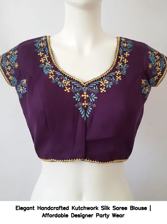 Elegant Handcrafted Kutchwork Silk Saree Blouse | Affordable Designer Party Wear