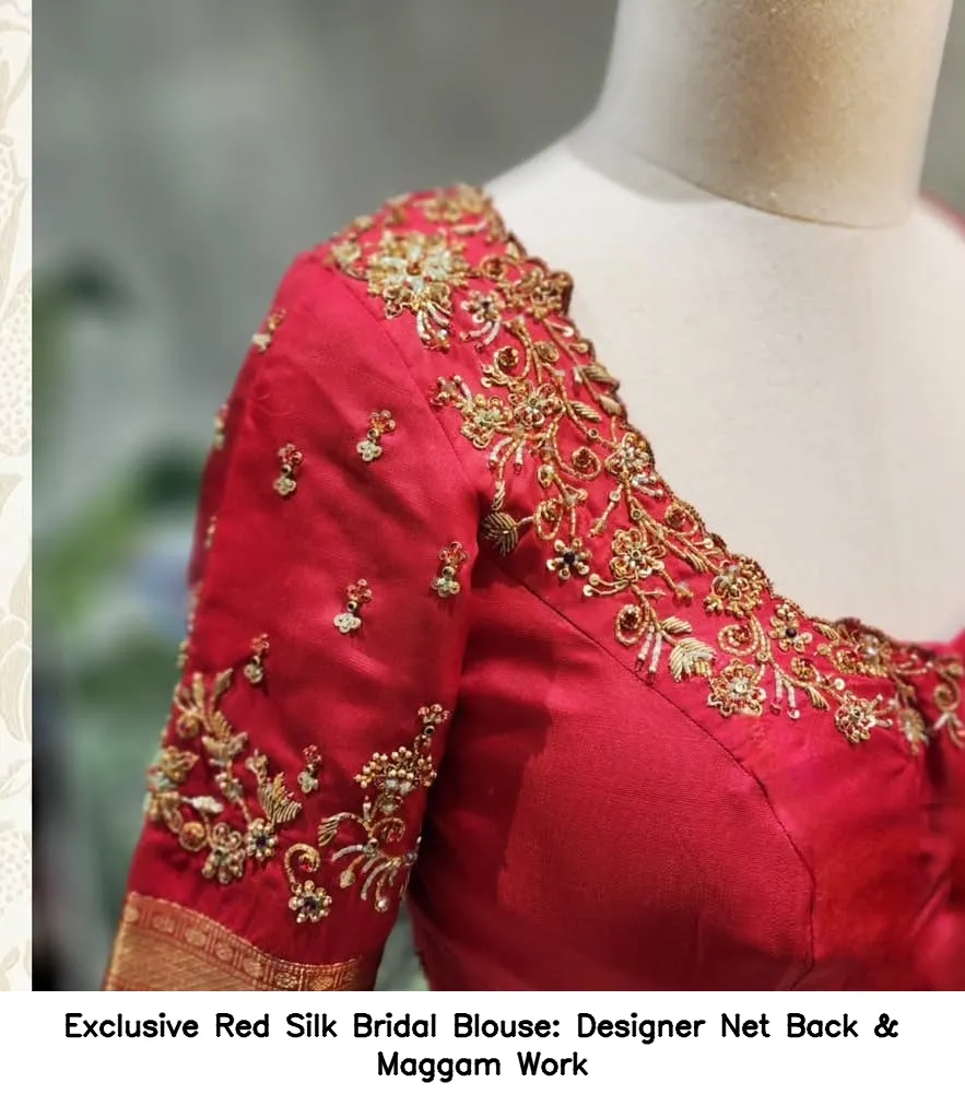 Exclusive Red Silk Bridal Blouse: Designer Net Back & Maggam Work