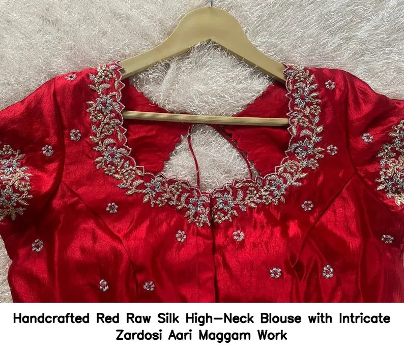 Handcrafted Red Raw Silk High-Neck Blouse with Intricate Zardosi  Aari Maggam Work