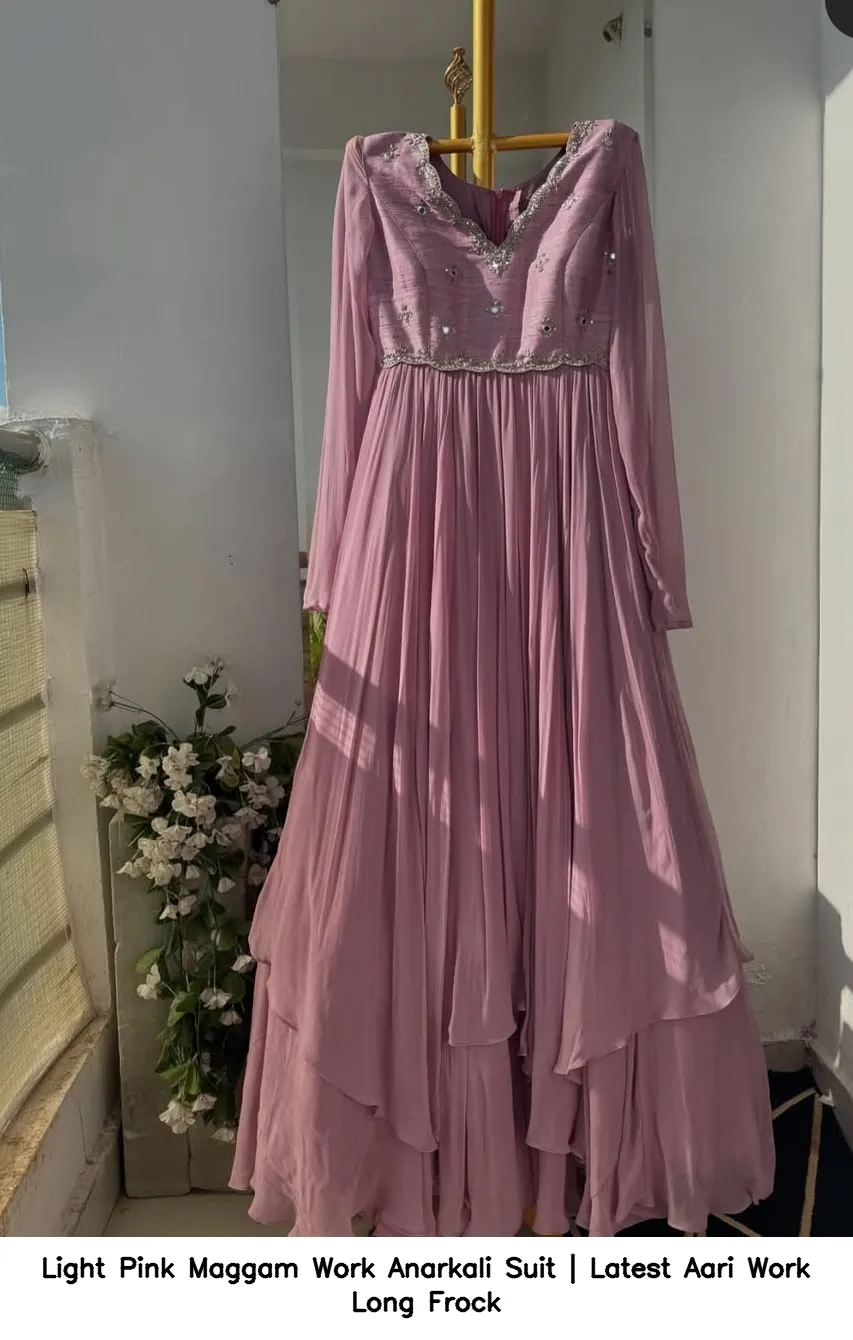Light Pink Maggam Work Anarkali Suit | Latest Aari Work Long Frock