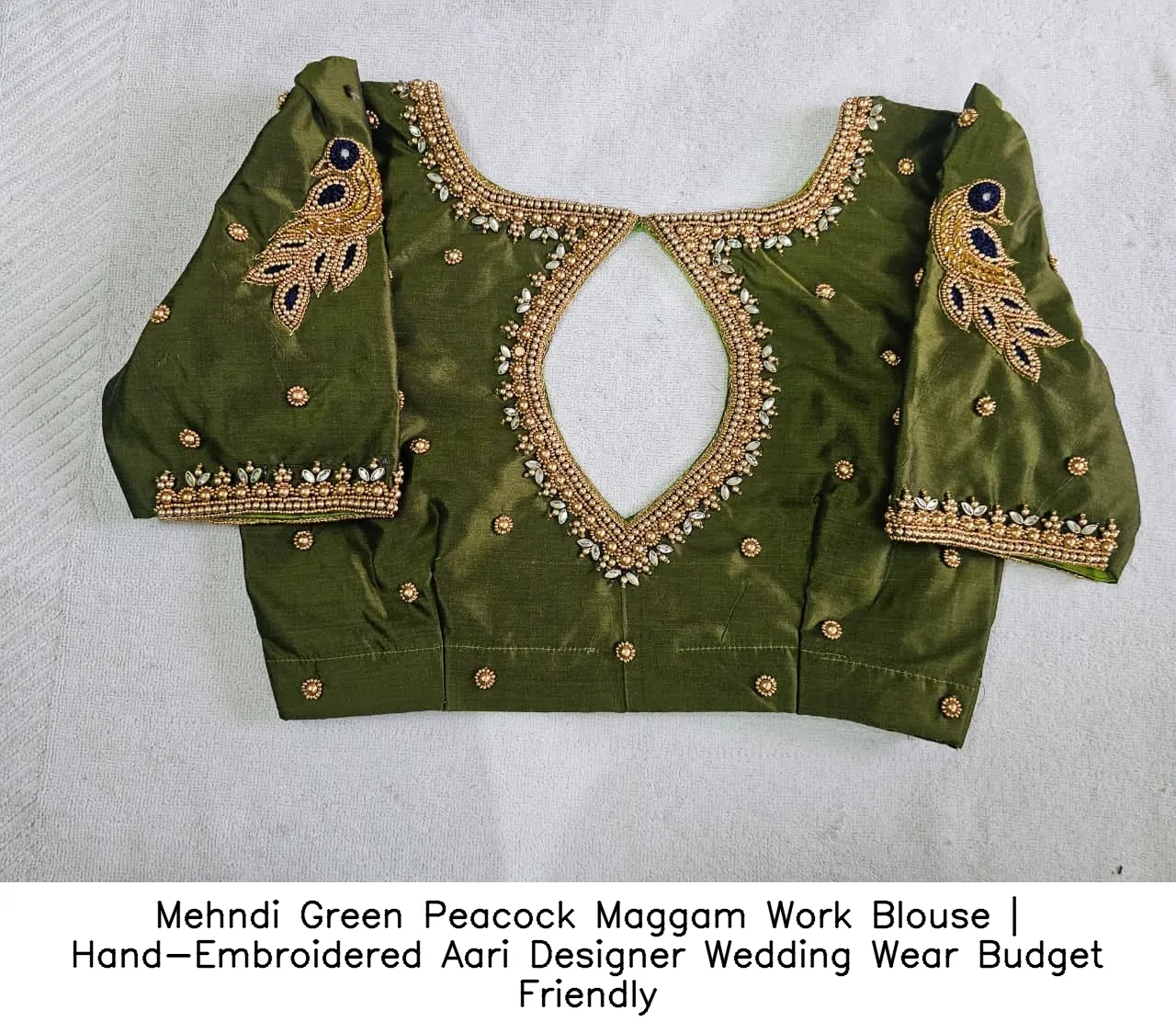 Mehndi Green Peacock Maggam Work Blouse | Hand-Embroidered Aari Designer Wedding Wear – Budget Friendly