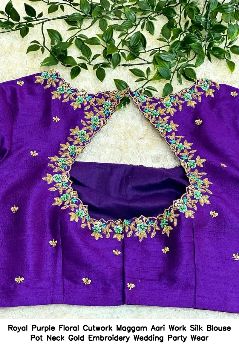 Royal Purple Floral Cutwork Maggam Aari Work Silk Blouse – Pot Neck Gold Embroidery Wedding Party Wear