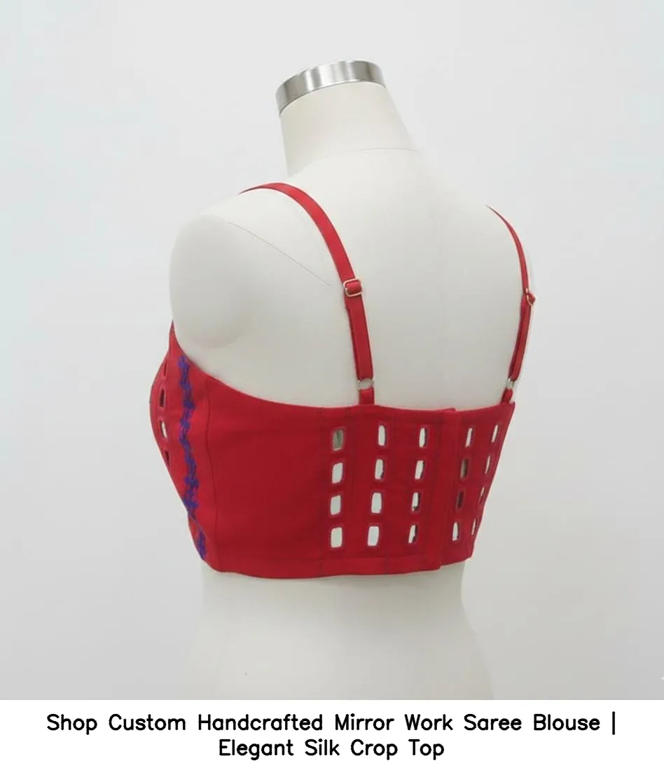 Shop Custom Handcrafted Mirror Work Saree Blouse | Elegant Silk Crop Top