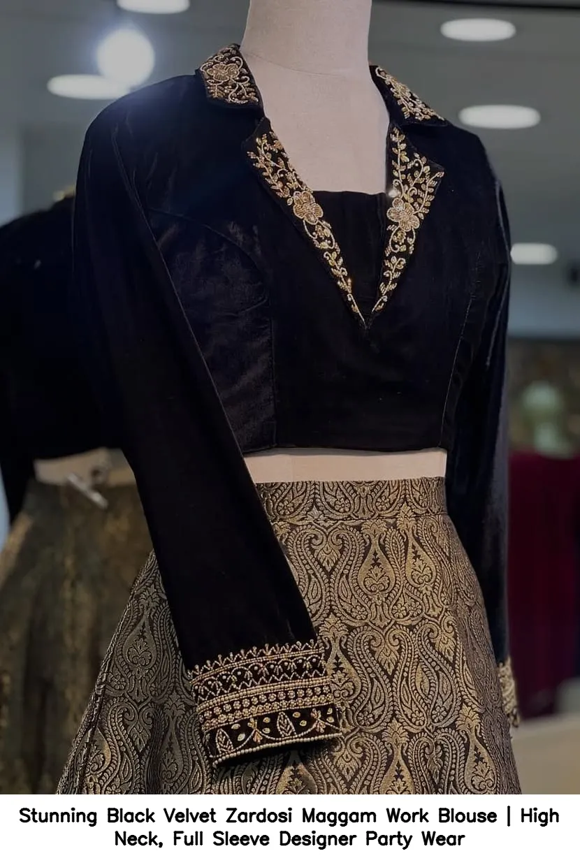 Stunning Black Velvet Zardosi Maggam Work Blouse | High Neck, Full Sleeve Designer Party Wear