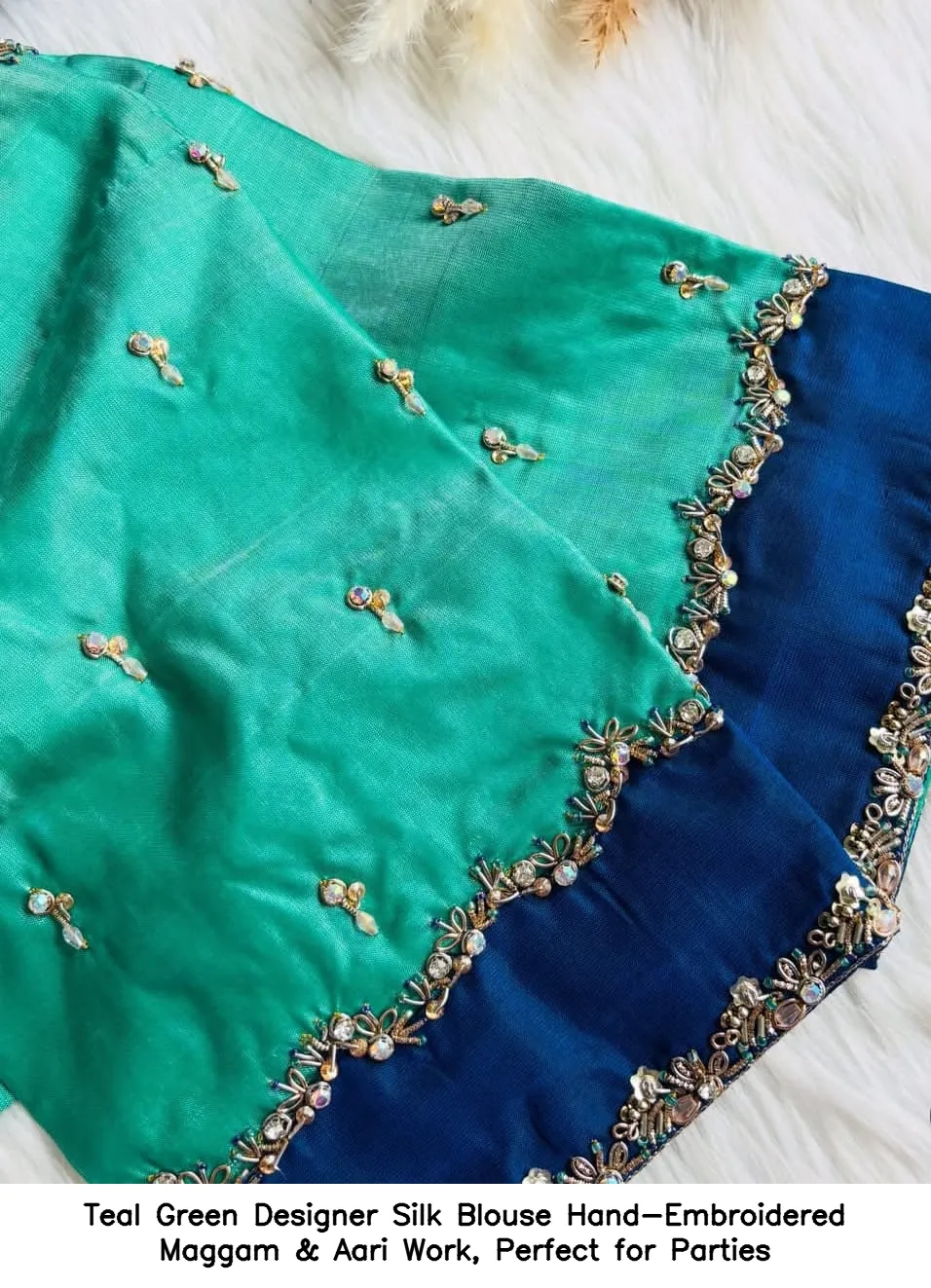 Teal Green Designer Silk Blouse – Hand-Embroidered Maggam & Aari Work, Perfect for Parties