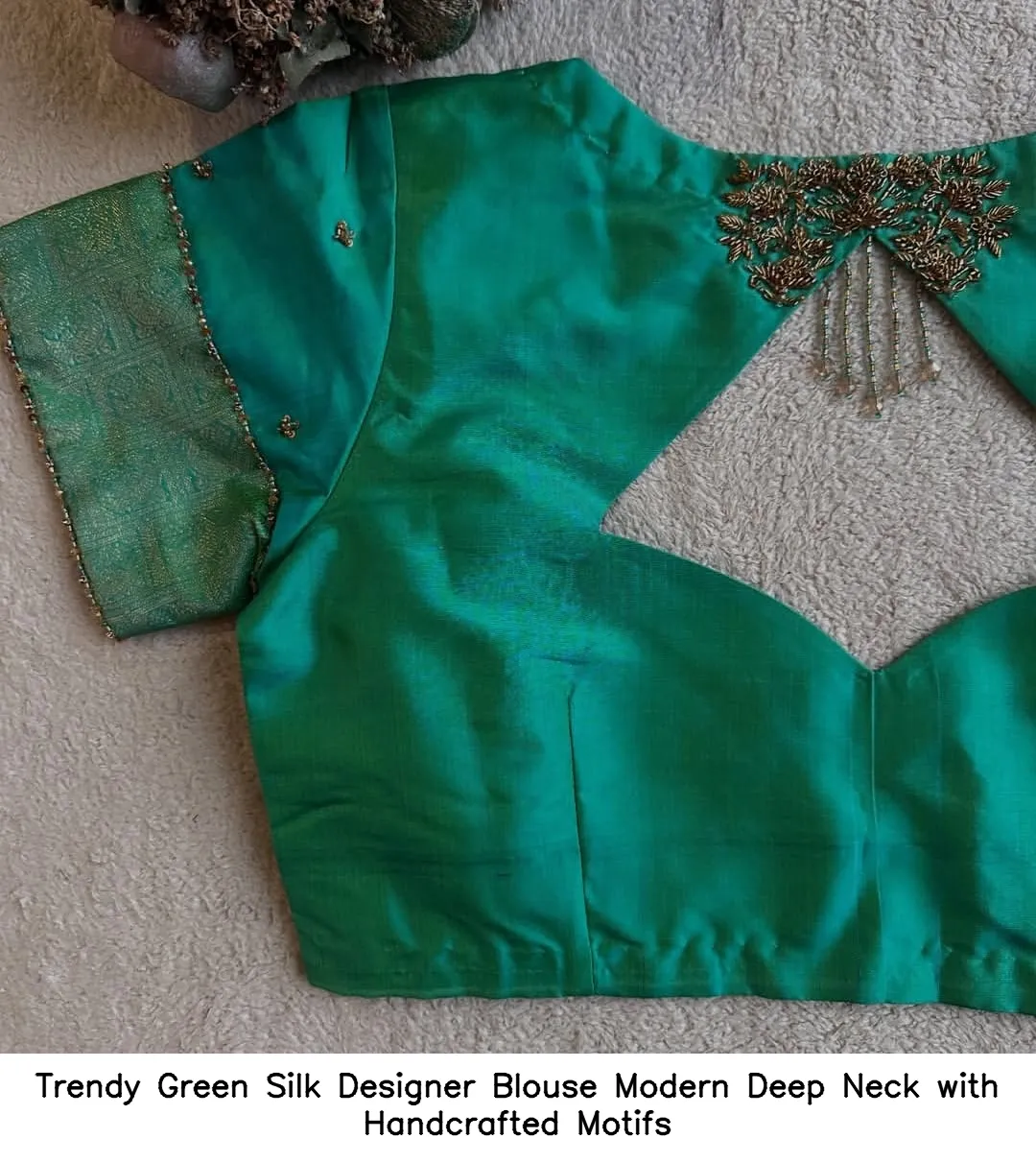 Trendy Green Silk Designer Blouse – Modern Deep Neck with Handcrafted Motifs