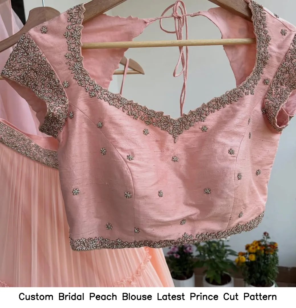 Custom Bridal Peach Blouse – Latest Prince Cut Pattern