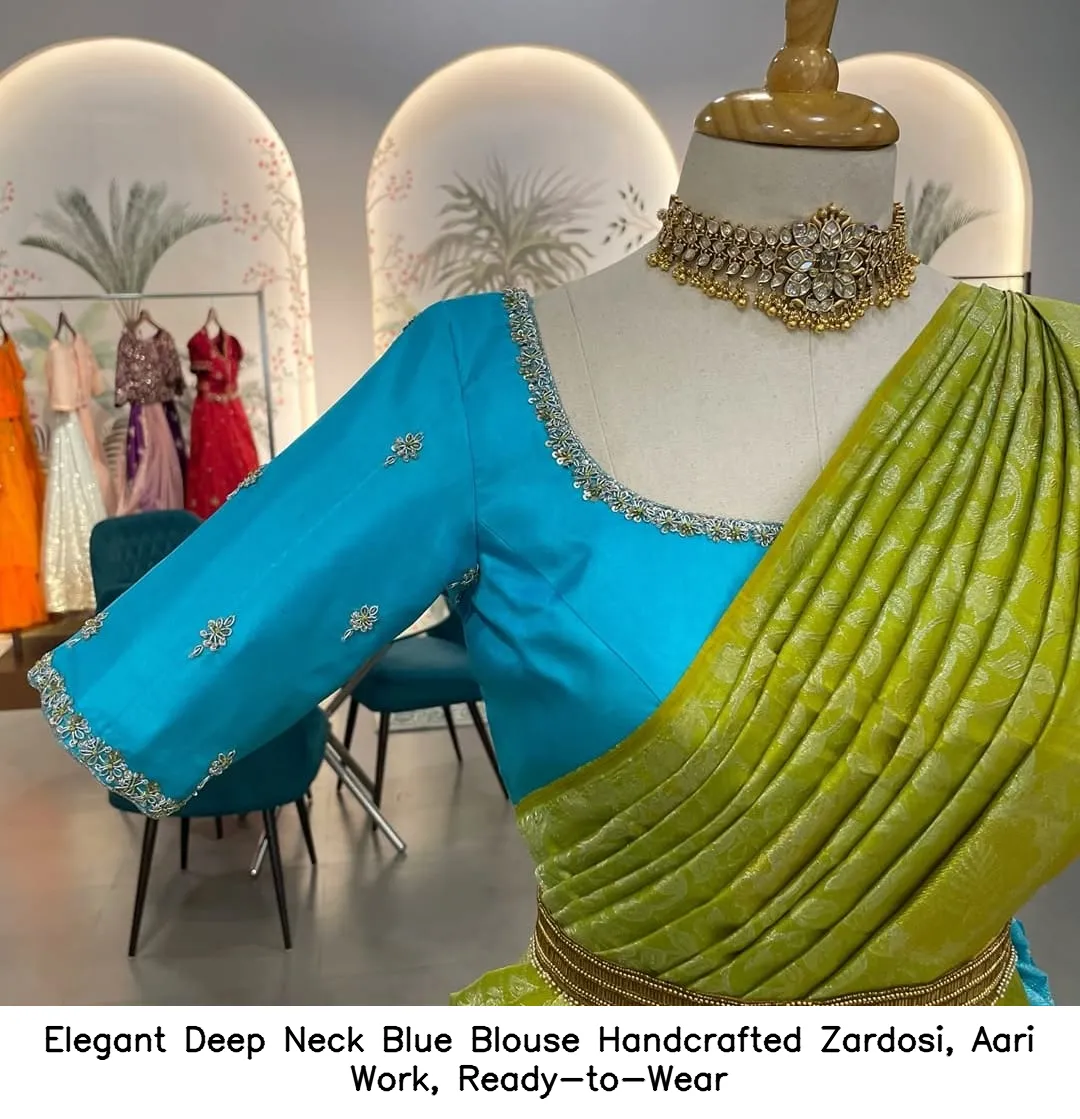 Elegant Deep Neck Blue Blouse – Handcrafted Zardosi, Aari Work, Ready-to-Wear
