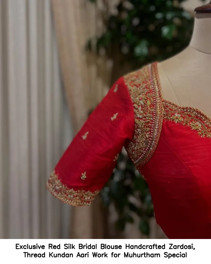 Exclusive Red Silk Bridal Blouse – Handcrafted Zardosi, Thread  Kundan Aari Work for Muhurtham Special