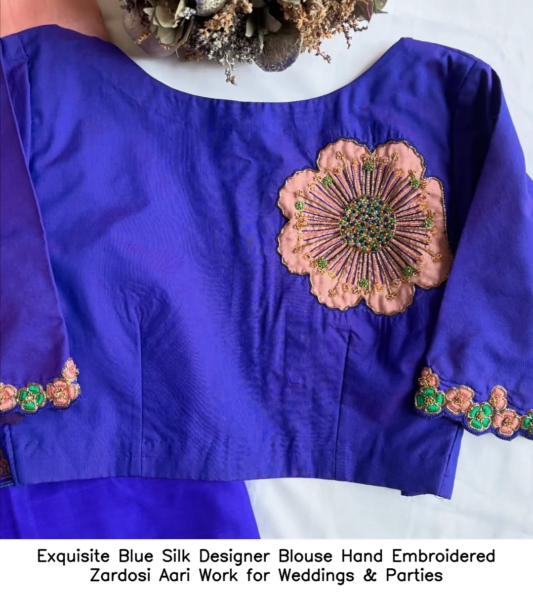 Exquisite Blue Silk Designer Blouse – Hand Embroidered Zardosi  Aari Work for Weddings & Parties