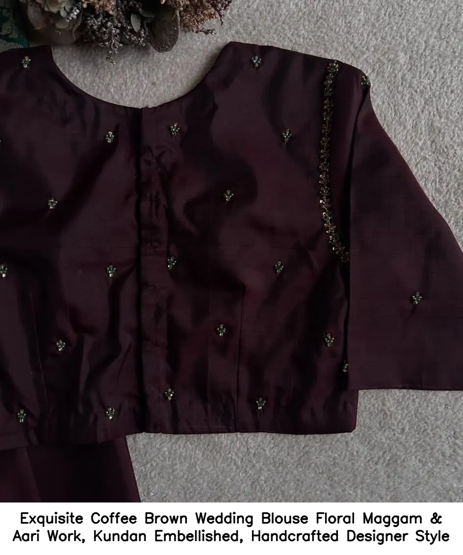 Exquisite Coffee Brown Wedding Blouse – Floral Maggam & Aari Work, Kundan Embellished, Handcrafted Designer Style