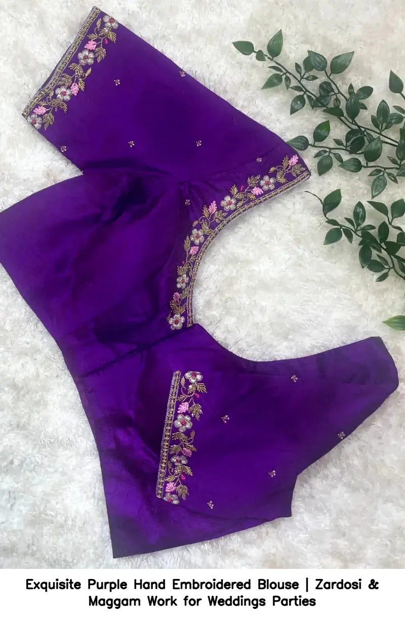 Exquisite Purple Hand Embroidered Blouse | Zardosi & Maggam Work for Weddings  Parties