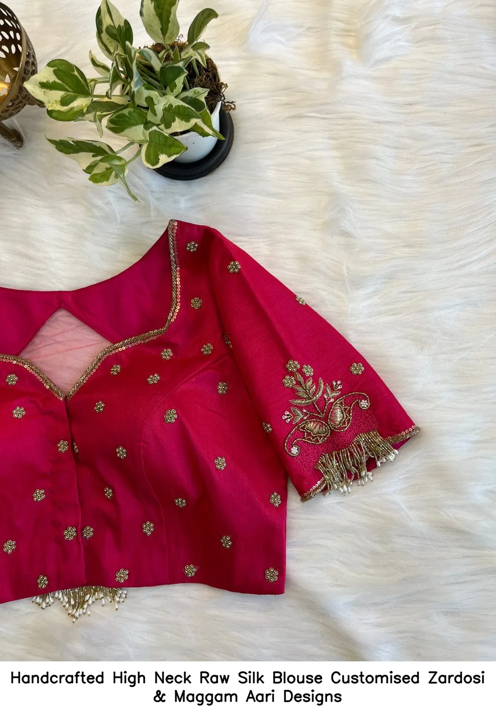 Handcrafted High Neck Raw Silk Blouse – Customised Zardosi & Maggam Aari Designs