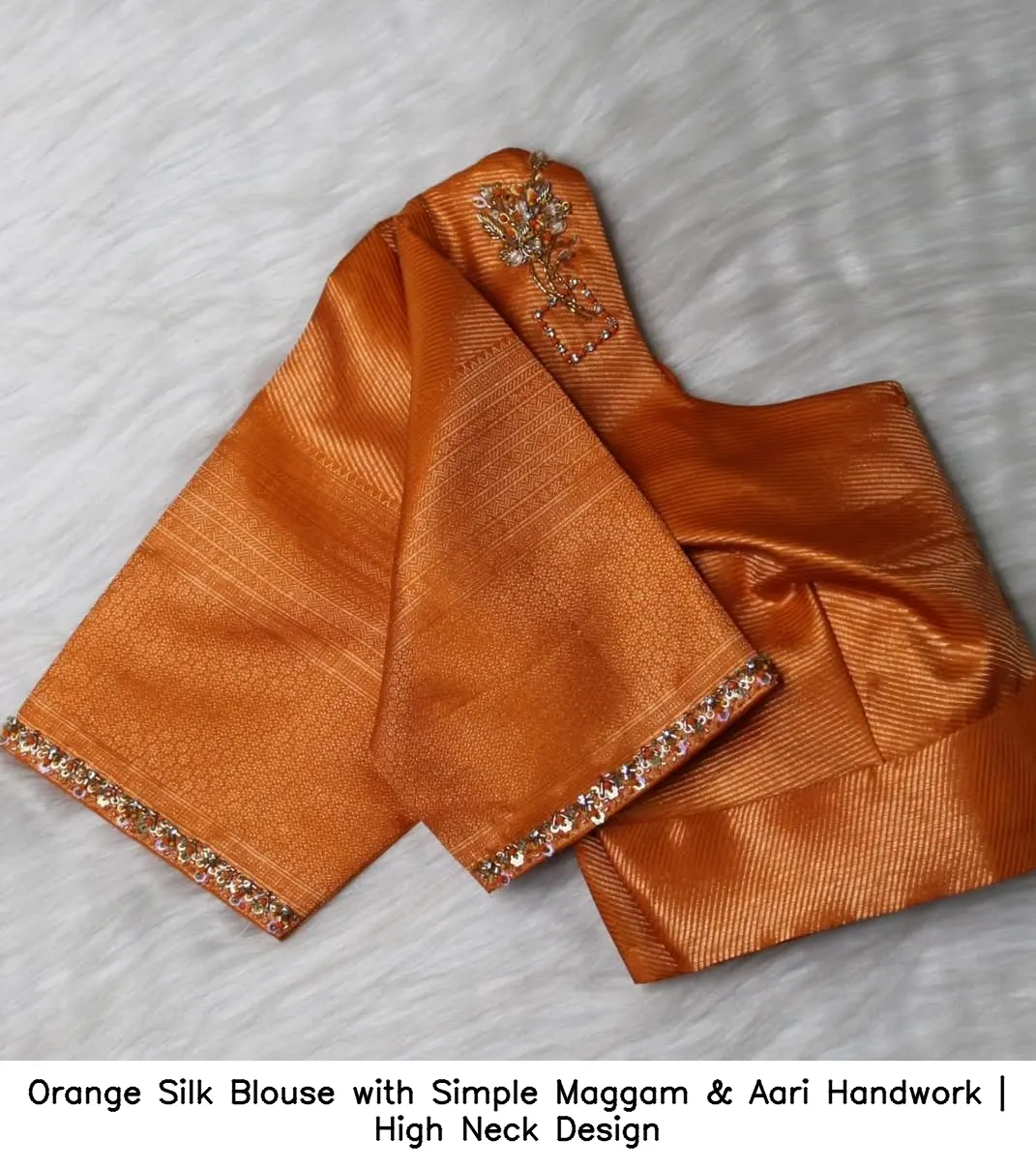 Orange Silk Blouse with Simple Maggam & Aari Handwork | High Neck Design