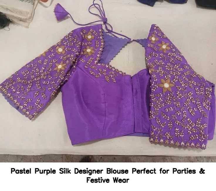Pastel Purple Silk Designer Blouse – Perfect for Parties & Festive Wear