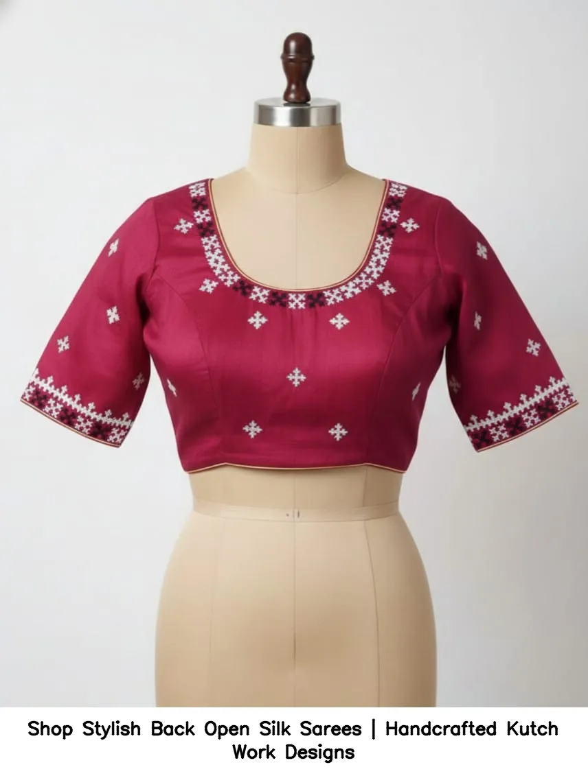Shop Stylish Back Open Silk Sarees | Handcrafted Kutch Work Designs