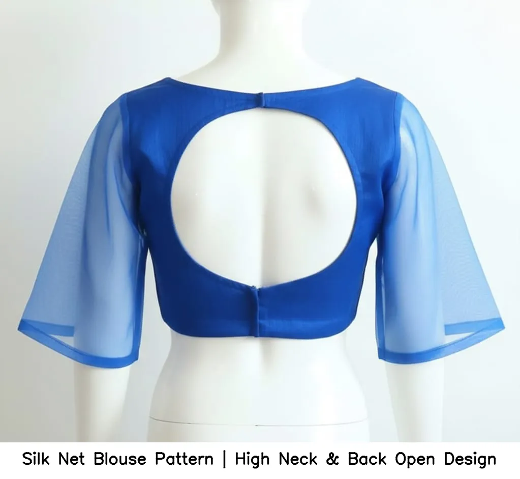 Silk Net Blouse Pattern | High Neck & Back Open Design