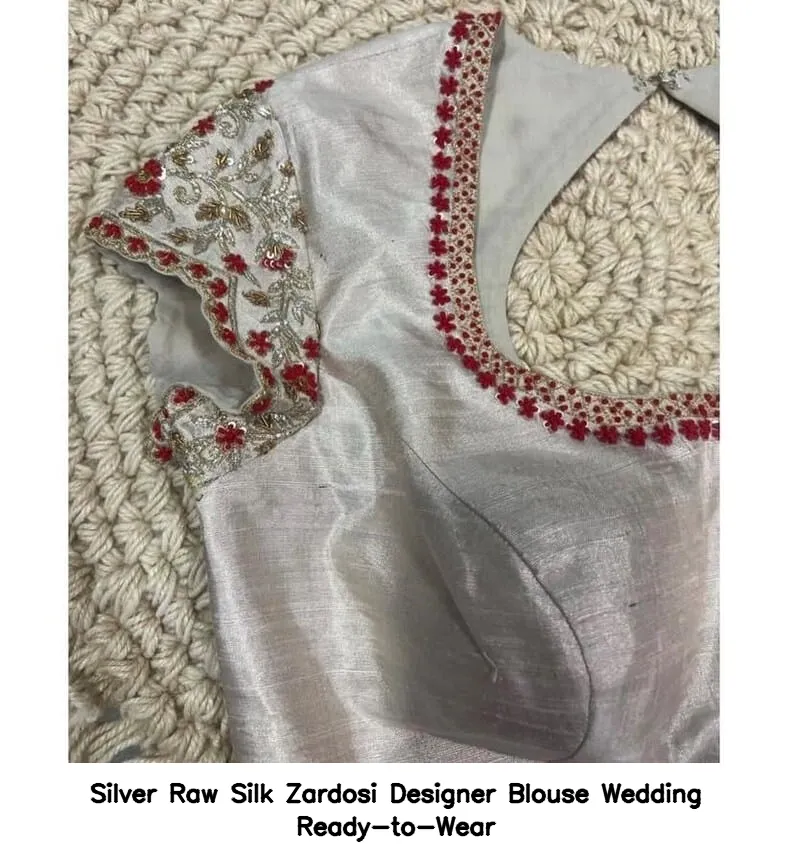 Silver Raw Silk Zardosi Designer Blouse – Wedding Ready-to-Wear