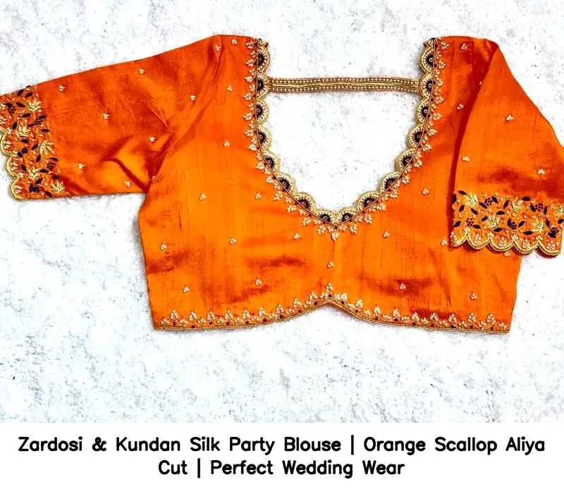 Zardosi & Kundan Silk Party Blouse | Orange Scallop Aliya Cut | Perfect Wedding Wear