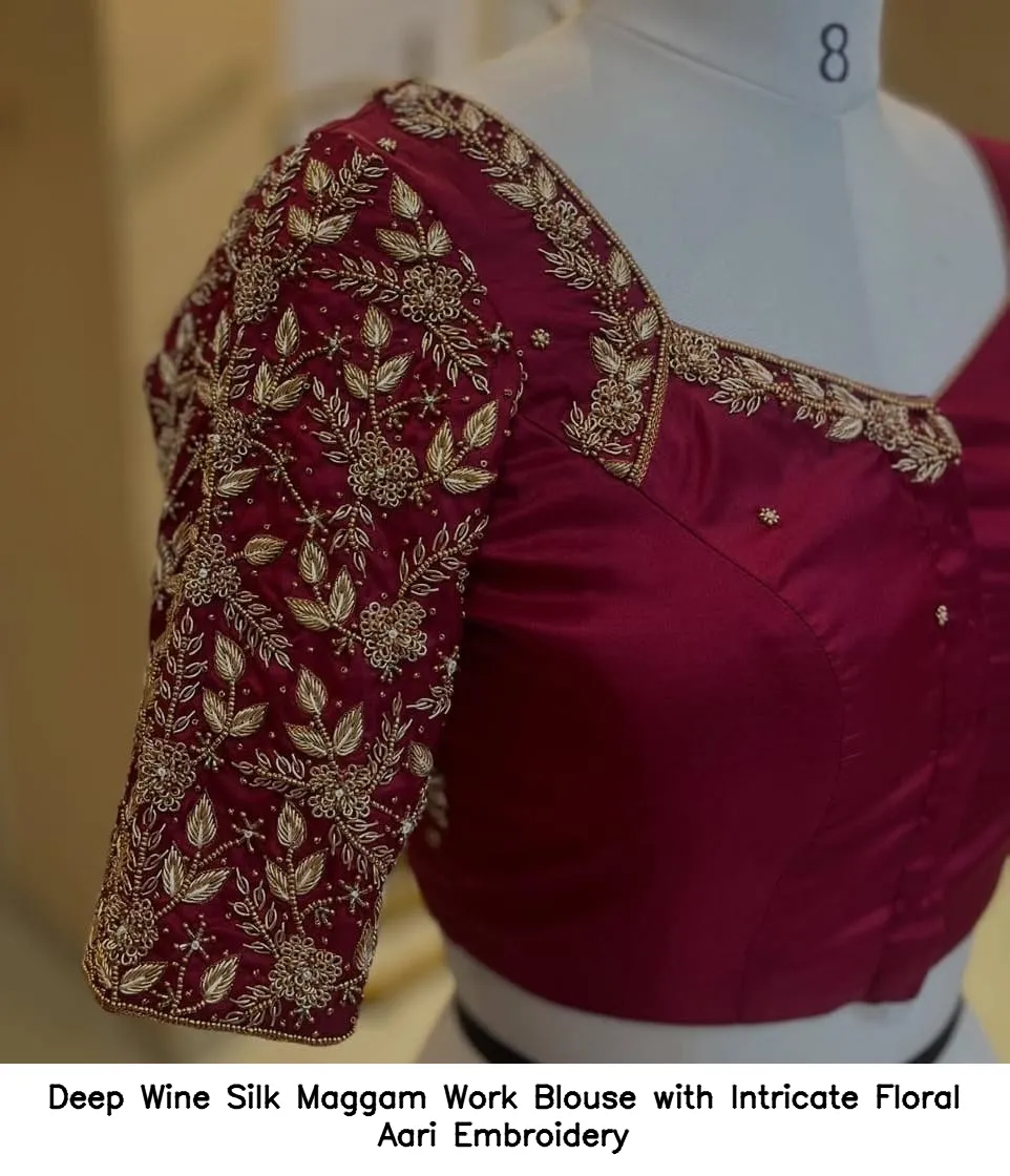 Deep Wine Silk Maggam Work Blouse with Intricate Floral Aari Embroidery