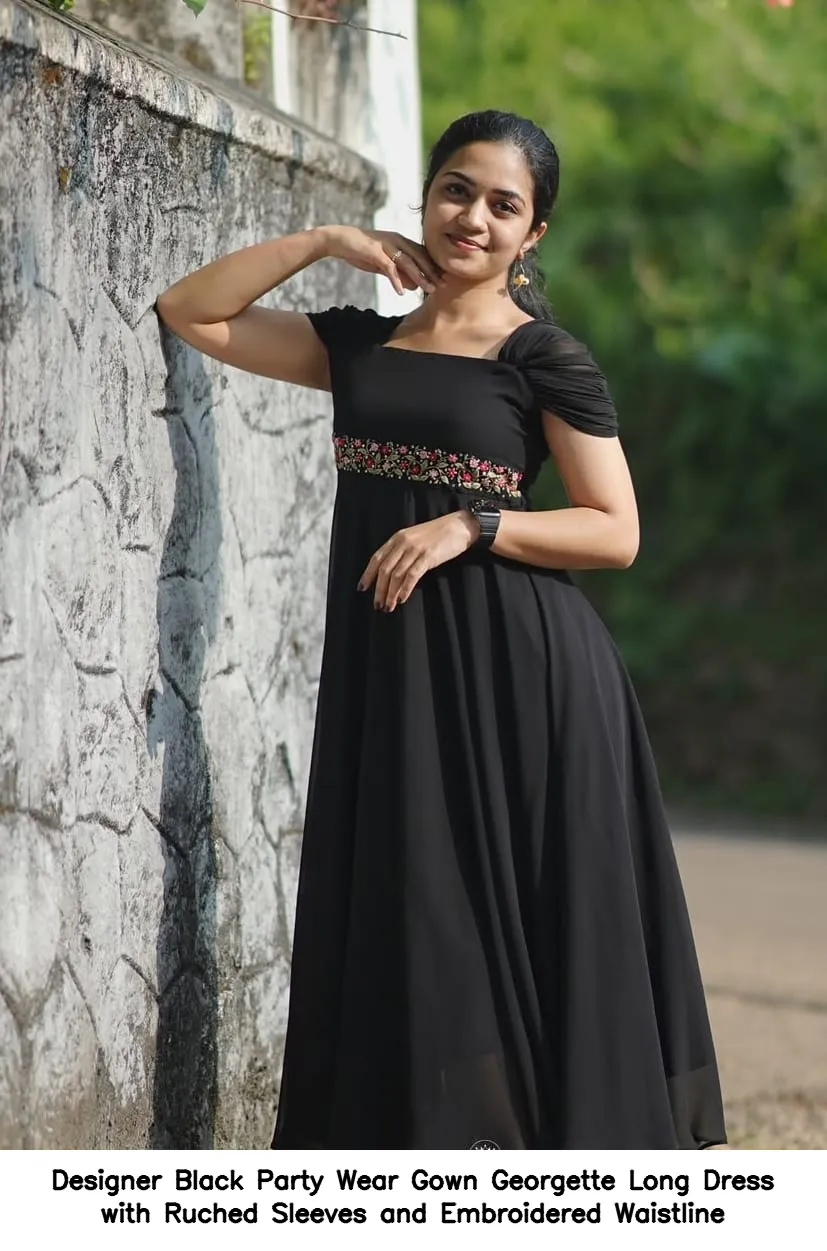 Designer Black Party Wear Gown  Georgette Long Dress with Ruched Sleeves  and Embroidered Waistline