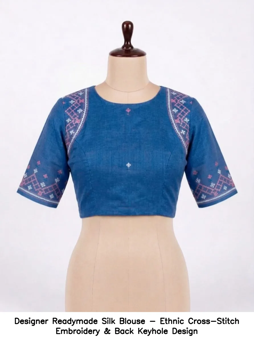 Designer Readymade Silk Blouse - Ethnic Cross-Stitch Embroidery & Back Keyhole Design