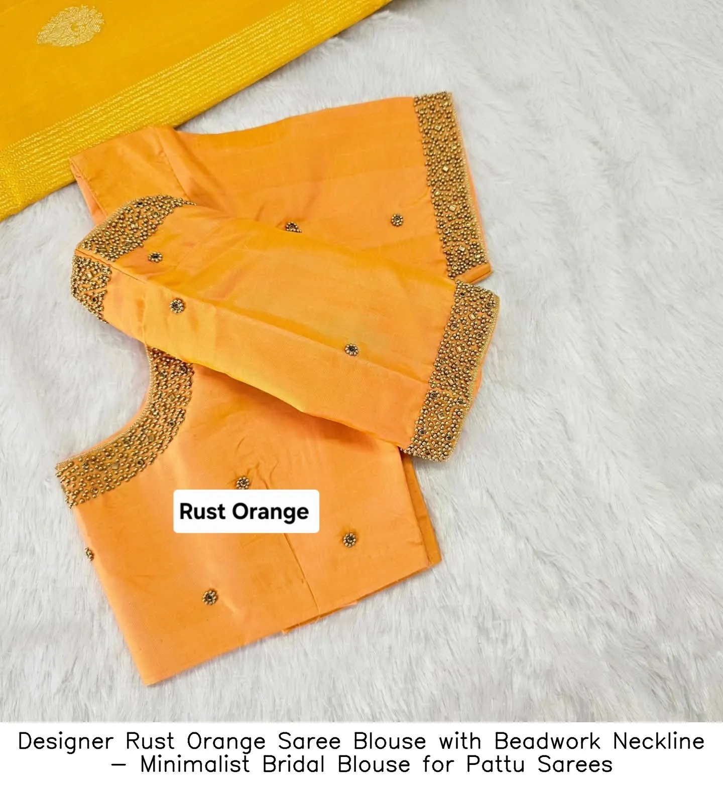 Designer Rust Orange Saree Blouse with Beadwork Neckline - Minimalist Bridal Blouse for Pattu Sarees