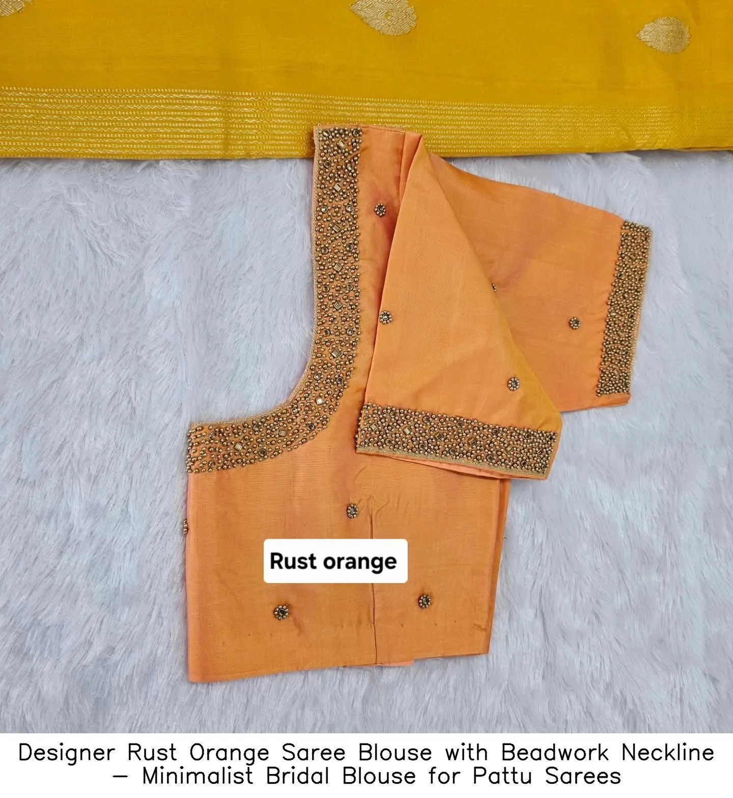 Designer Rust Orange Saree Blouse with Beadwork Neckline - Minimalist Bridal Blouse for Pattu Sarees - Image 2