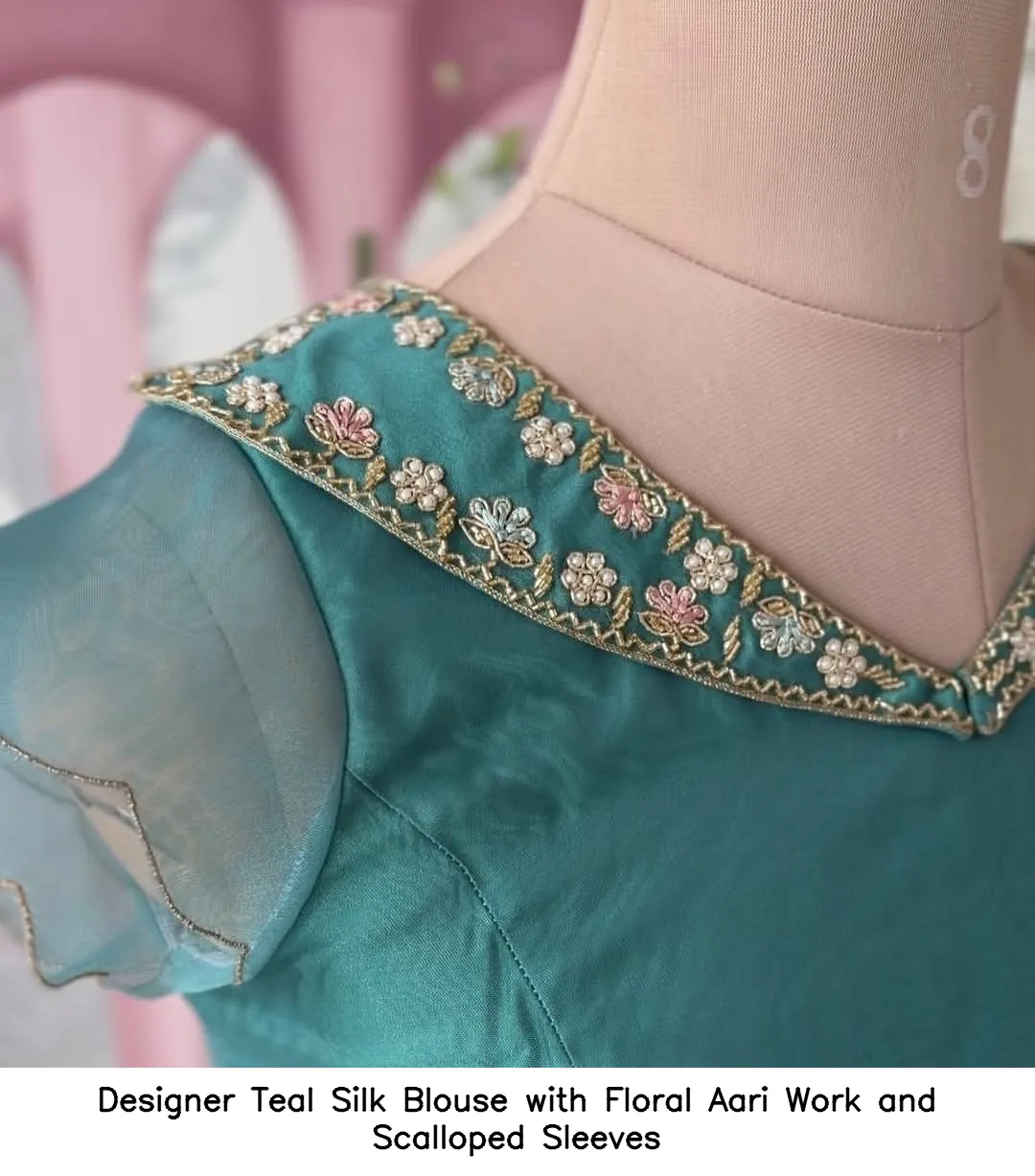 Designer Teal Silk Blouse with Floral Aari Work and Scalloped Sleeves