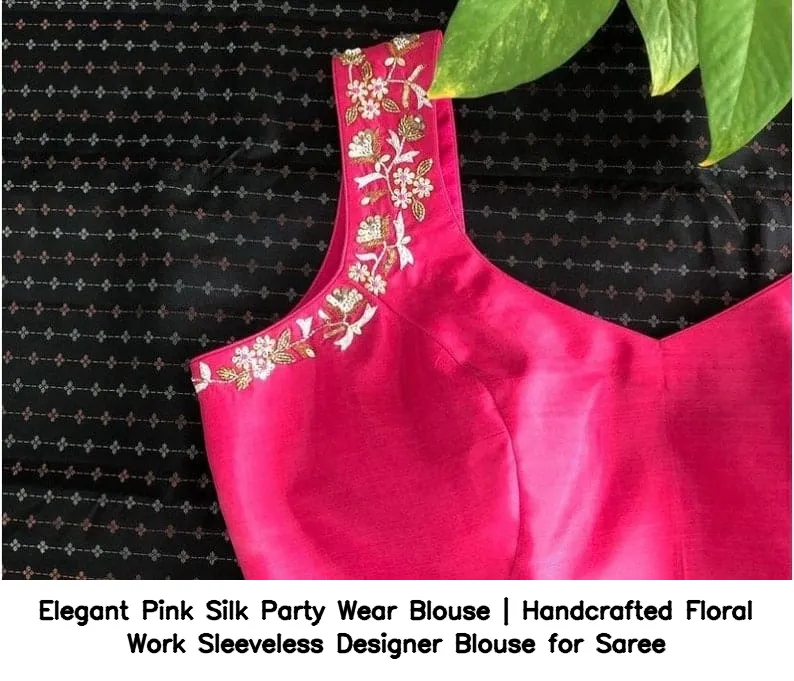 Elegant Pink Silk Party Wear Blouse | Handcrafted Floral Work Sleeveless Designer Blouse for Saree - Image 4