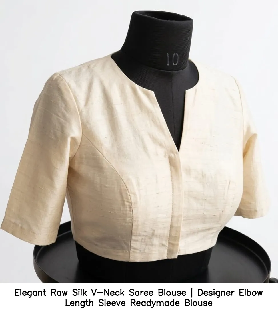Elegant Raw Silk V-Neck Saree Blouse | Designer Elbow Length Sleeve Readymade Blouse