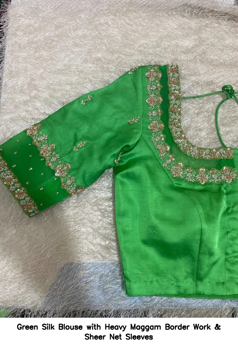 Green Silk Blouse with Heavy Maggam Border Work & Sheer Net Sleeves