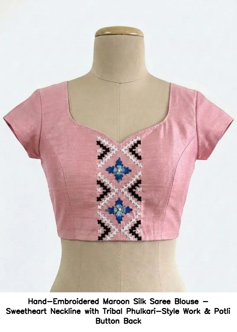 Hand-Embroidered Maroon Silk Saree Blouse - Sweetheart Neckline with Tribal Phulkari-Style Work & Potli Button Back