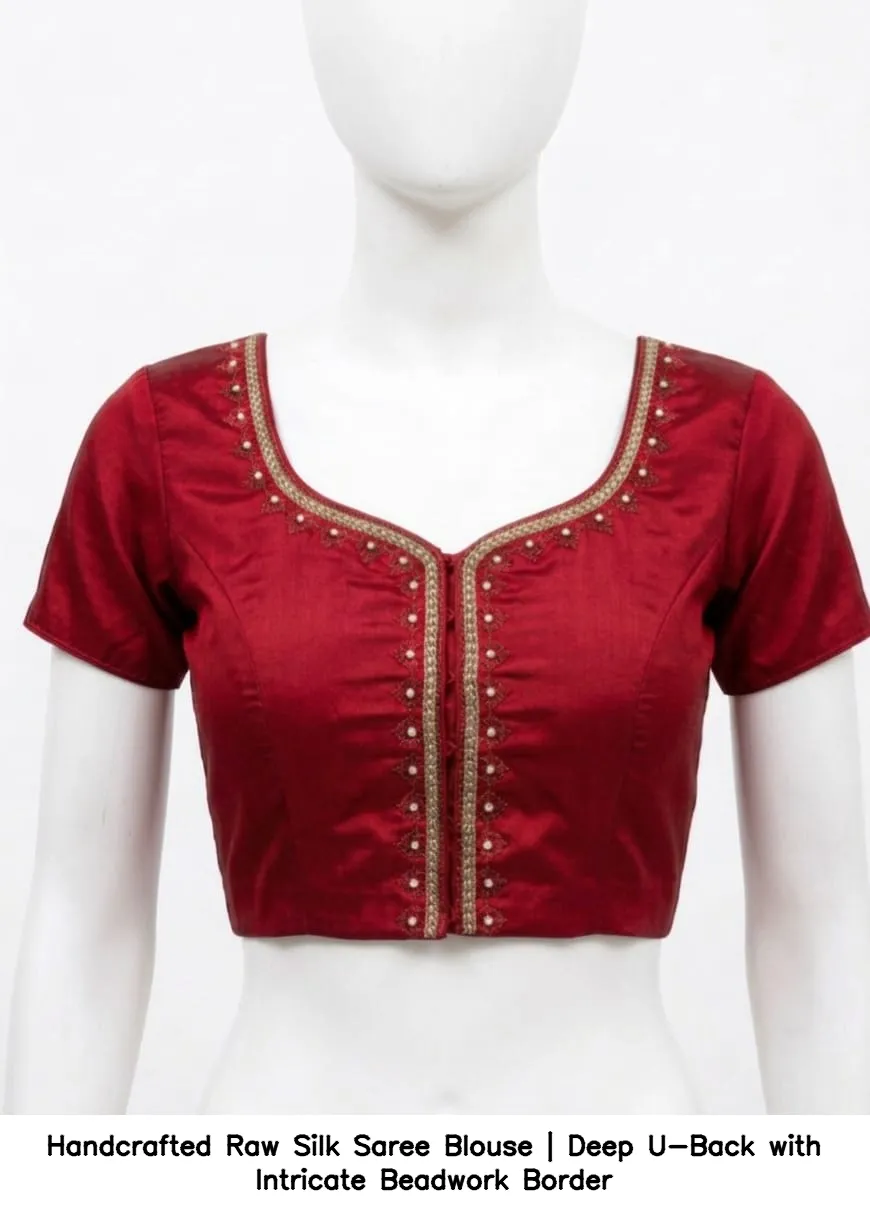 Handcrafted Raw Silk Saree Blouse | Deep U-Back with Intricate Beadwork Border - Image 2