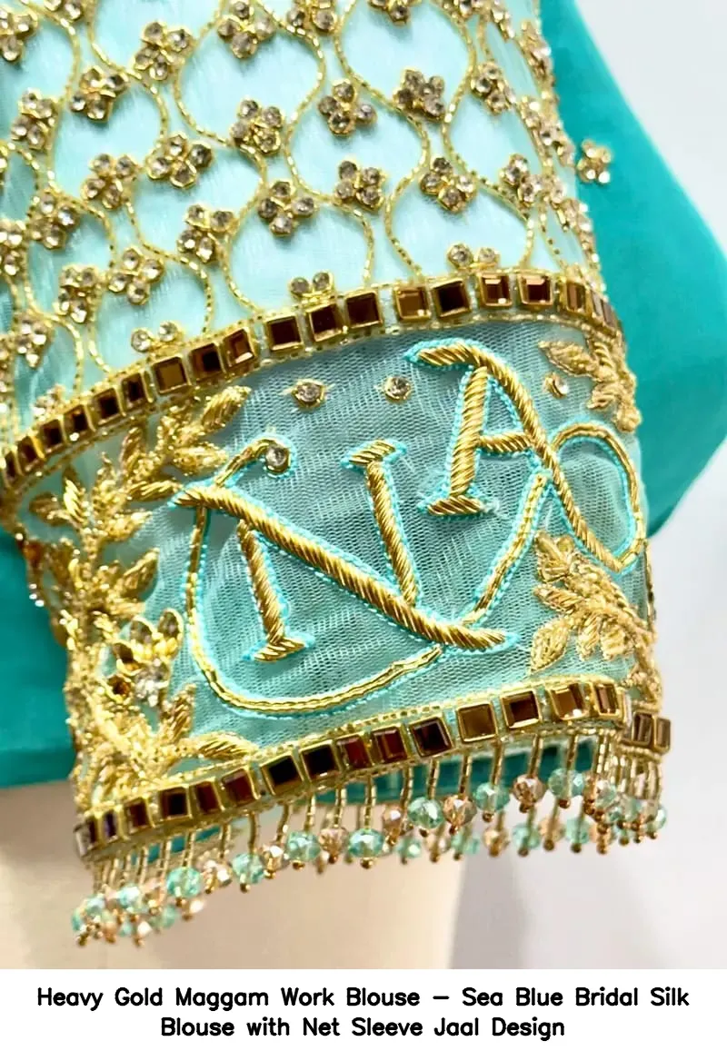 Heavy Gold Maggam Work Blouse - Sea Blue Bridal Silk Blouse with Net Sleeve Jaal Design - Image 4
