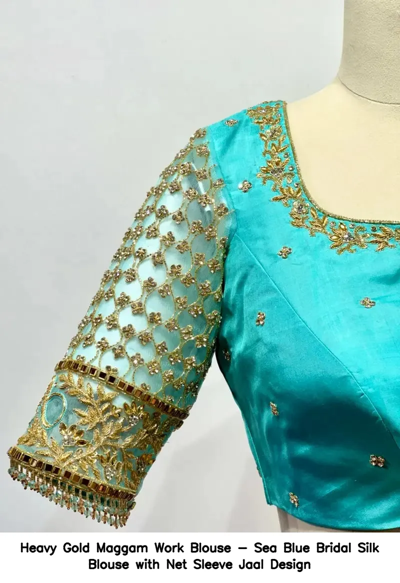 Heavy Gold Maggam Work Blouse - Sea Blue Bridal Silk Blouse with Net Sleeve Jaal Design - Image 5