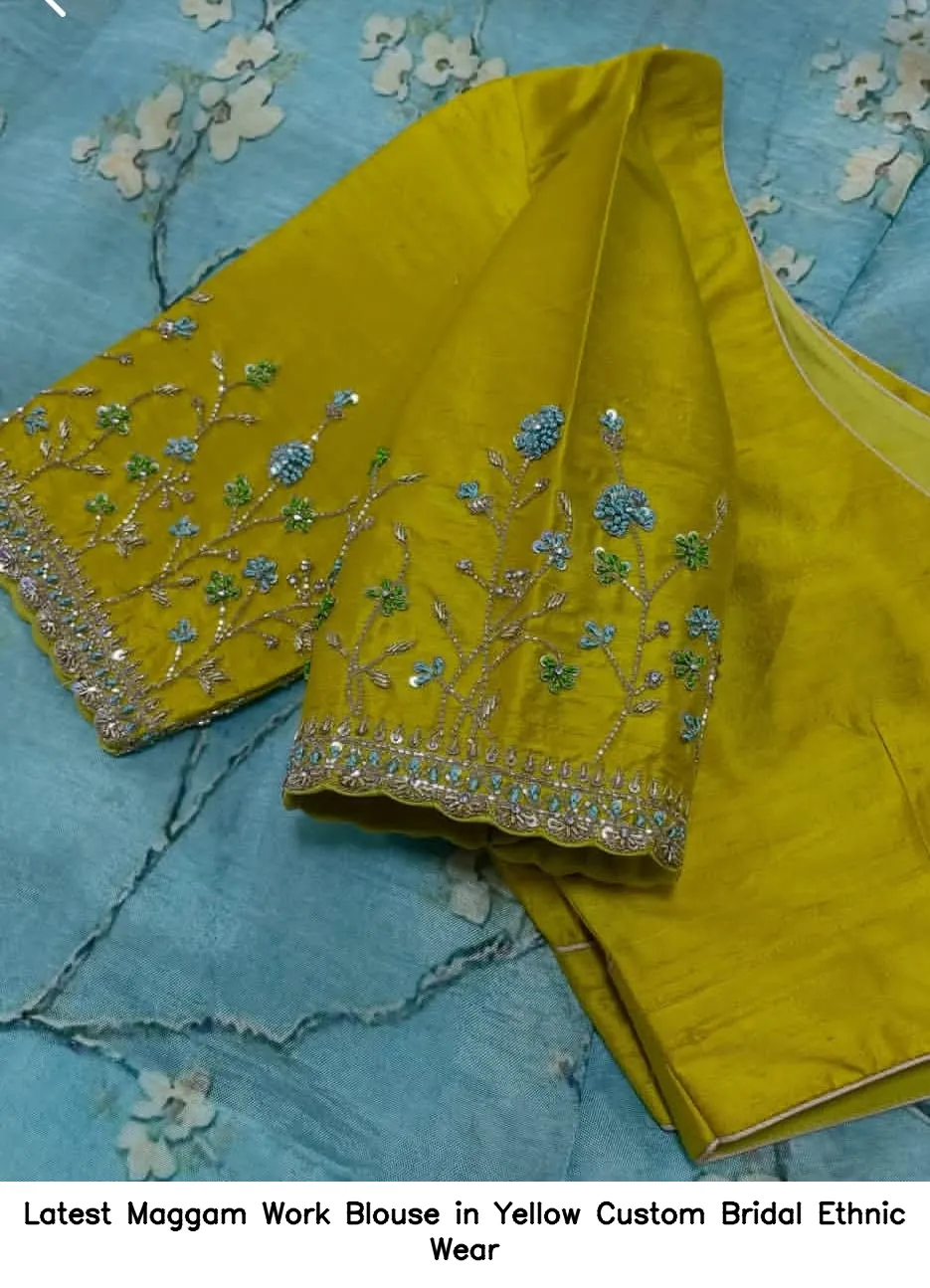 Latest Maggam Work Blouse in Yellow – Custom Bridal Ethnic Wear