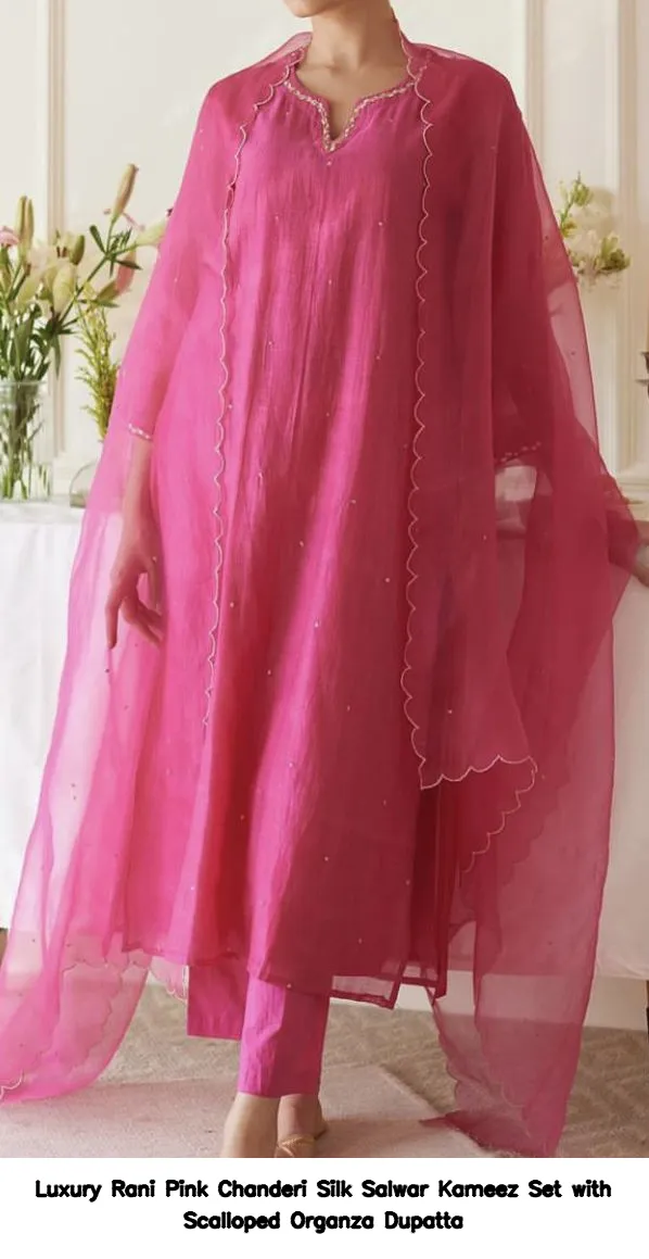 Luxury Rani Pink Chanderi Silk Salwar Kameez Set with Scalloped Organza Dupatta