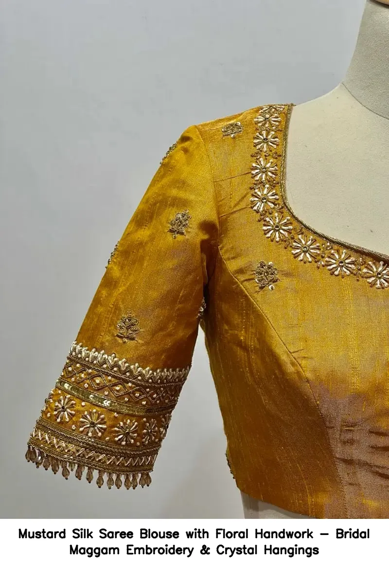 Mustard Silk Saree Blouse with Floral Handwork - Bridal Maggam Embroidery & Crystal Hangings