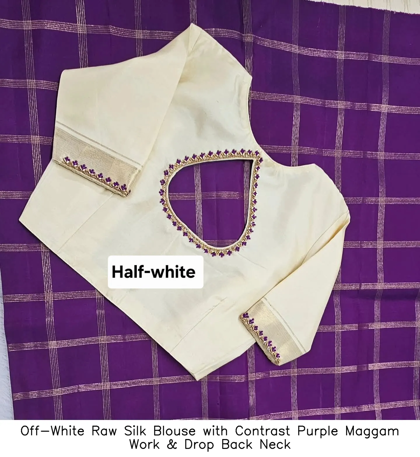 Off-White Raw Silk Blouse with Contrast Purple Maggam Work & Drop Back Neck