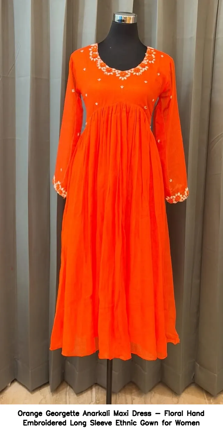 Orange Georgette Anarkali Maxi Dress - Floral Hand Embroidered Long Sleeve Ethnic Gown for Women