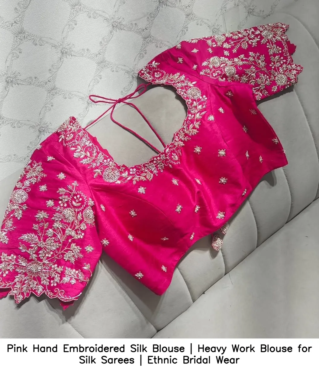 Pink Hand Embroidered Silk Blouse | Heavy Work Blouse for Silk Sarees | Ethnic Bridal Wear