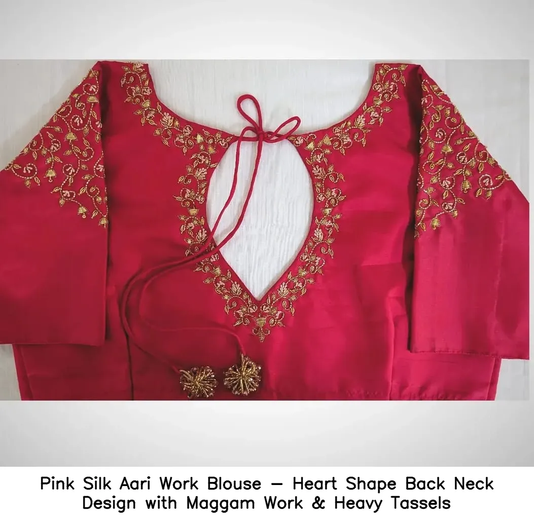 Pink Silk Aari Work Blouse - Heart Shape Back Neck Design with Maggam Work & Heavy Tassels
